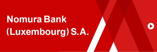 Nomura Bank (Luxembourg) S.A.